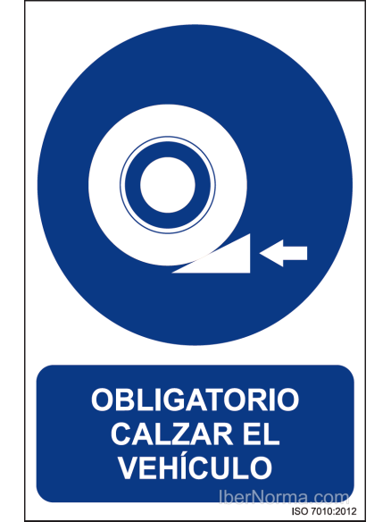 Señal Obligatorio calzar el vehículo - PVC - NMZ (Normaluz)
