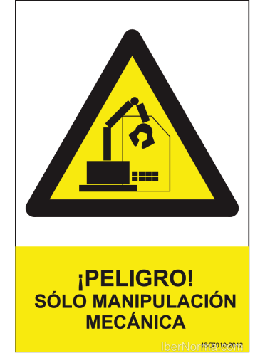 Señal ¡Peligro! Sólo manipulación mecánica - PVC - NMZ (Normaluz)