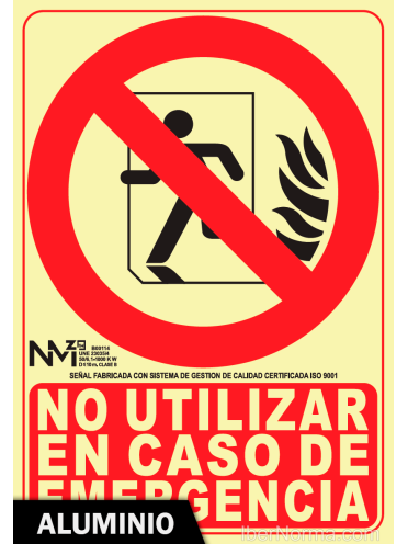 Señal Aluminio - No utilizar en caso de Emergencia - NMZ (Normaluz)