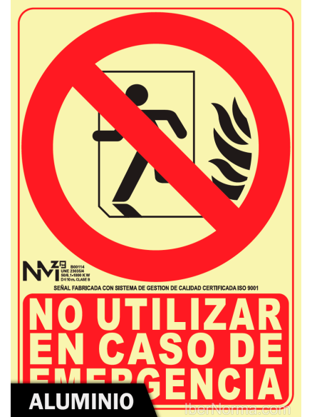 Señal Aluminio - No utilizar en caso de Emergencia - NMZ (Normaluz)
