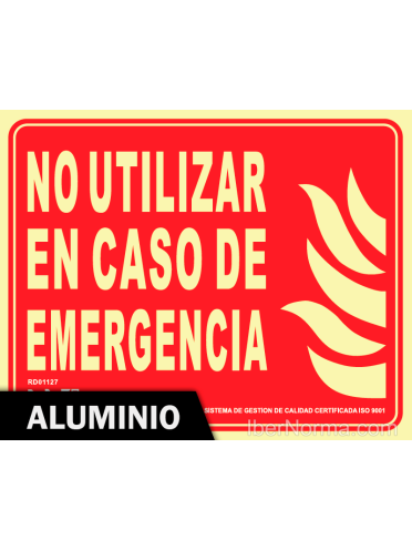 Señal Aluminio - No utilizar en caso de Emergencia (Sin Pictograma) - NMZ (Normaluz)