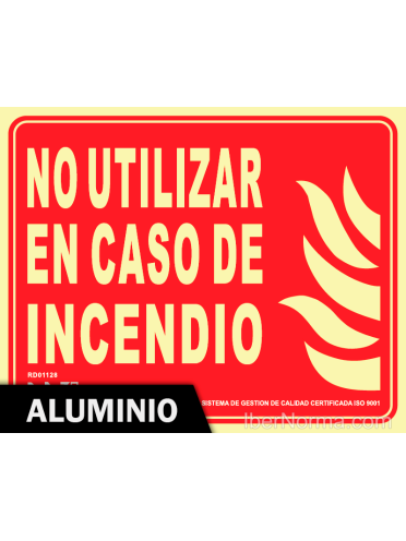 Señal Aluminio - No utilizar en caso de Incendio (Sin Pictograma) - NMZ (Normaluz)