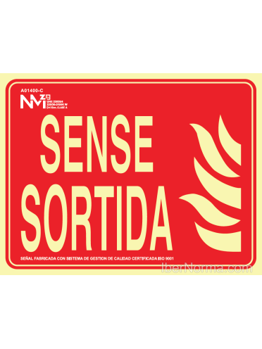 Senyal Sense Sortida (Catalán - Català) - PVC - NMZ (Normaluz)