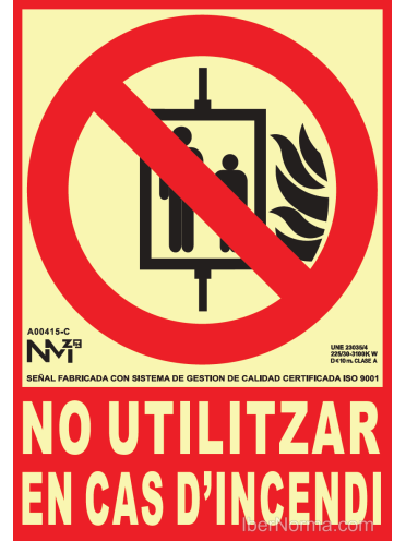 Senyal No Utilitzar en cas d'Incendi (Catalán - Català) - PVC - NMZ (Normaluz)