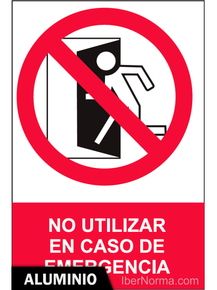 Señal Aluminio - No utilizar en caso de emergencia - NMZ (Normaluz) Señal Aluminio - No utilizar en caso de emergencia - NMZ (Normaluz)
