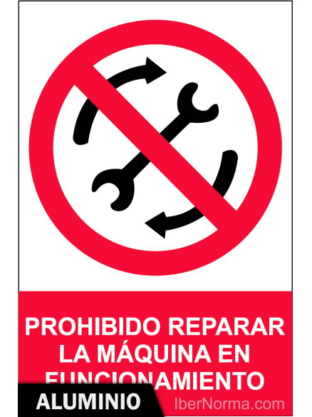 Señal Aluminio - Prohibido reparar la máquina en funcionamiento - NMZ (Normaluz) Señal Aluminio - Prohibido reparar la máquina en funcionamiento - NMZ (Normaluz)