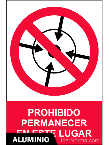 Señal Prohibido permanecer en este lugar - PVC - NMZ (Normaluz) Señal Prohibido permanecer en este lugar - PVC - NMZ (Normaluz)