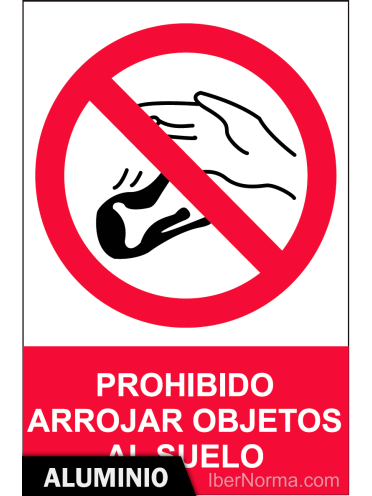 Señal Aluminio - Prohibido arrojar objetos al suelo - NMZ (Normaluz)