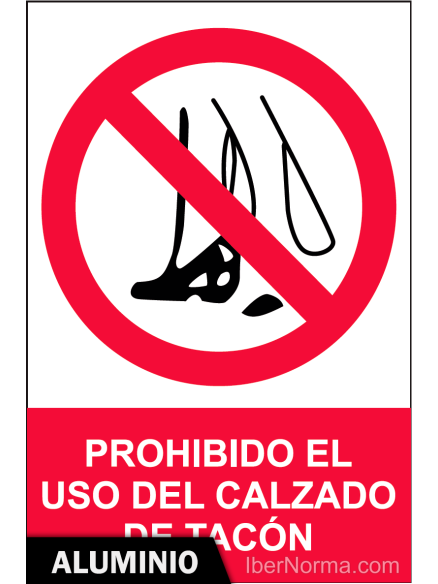 Señal Aluminio - Prohibido el uso del calzado de tacón - NMZ (Normaluz) Señal Aluminio - Prohibido el uso del calzado de tacón - NMZ (Normaluz)