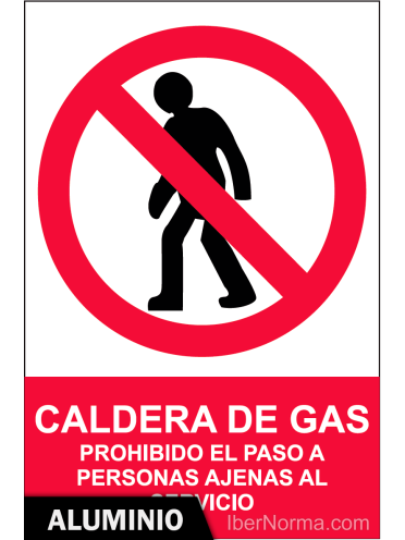 Señal Aluminio - Caldera de gas, Prohibido el paso a personas ajenas al servicio - NMZ (Normaluz)