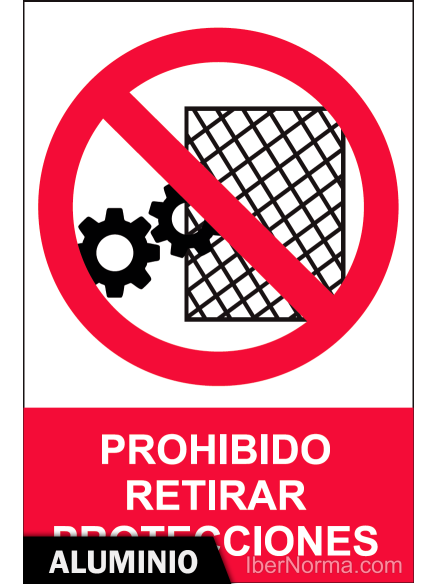 Señal Aluminio - Prohibido retirar protecciones - NMZ (Normaluz) Señal Aluminio - Prohibido retirar protecciones - NMZ (Normaluz)