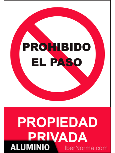 Señal Aluminio - Prohibido el paso Propiedad privada - NMZ (Normaluz)