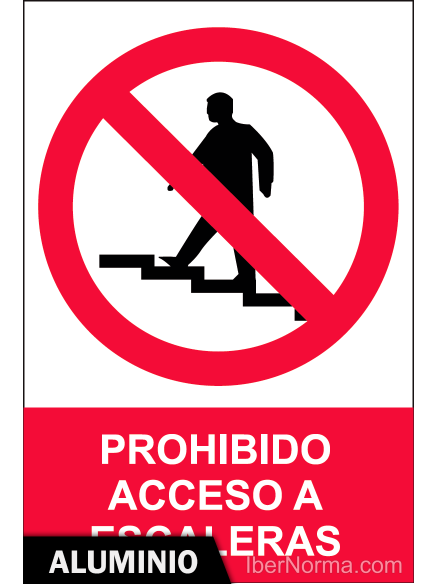 Señal Aluminio - Prohibido acceso a escaleras - NMZ (Normaluz)