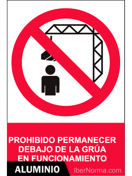 Señal Aluminio - Prohibido permanecer debajo de la grúa en funcionamiento - NMZ (Normaluz) Señal Aluminio - Prohibido permanecer debajo de la grúa en funcionamiento - NMZ (Normaluz)