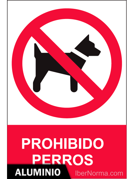 Señal Aluminio - Prohibido perros - NMZ (Normaluz)