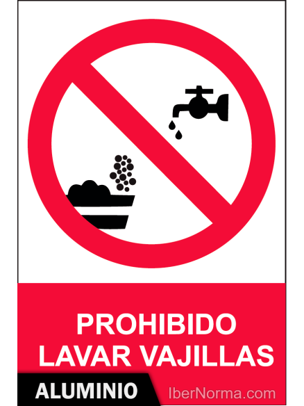 Señal Aluminio - Prohibido lavar vajillas - NMZ (Normaluz) Señal Aluminio - Prohibido lavar vajillas - NMZ (Normaluz)