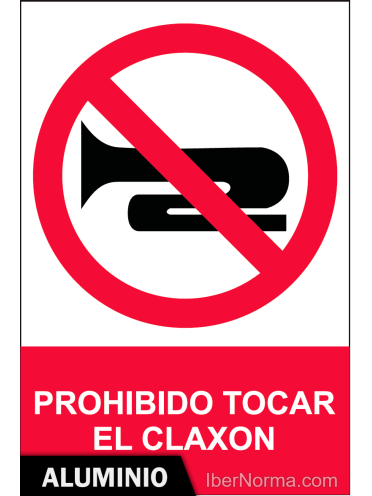 Señal Aluminio - Prohibido tocar el claxon - NMZ (Normaluz)