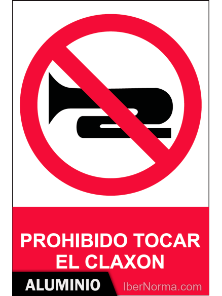 Señal Aluminio - Prohibido tocar el claxon - NMZ (Normaluz)
