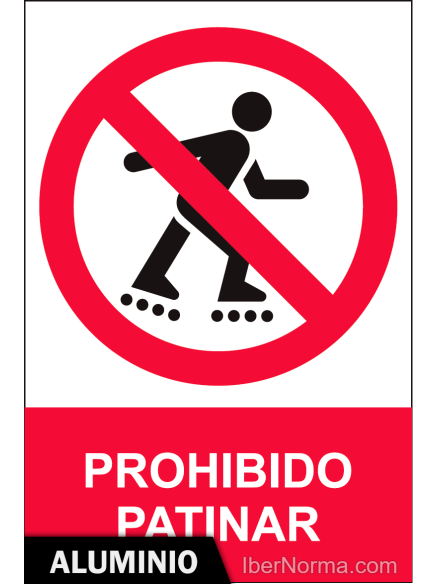 Señal Aluminio - Prohibido patinar - NMZ (Normaluz) Señal Aluminio - Prohibido patinar - NMZ (Normaluz)