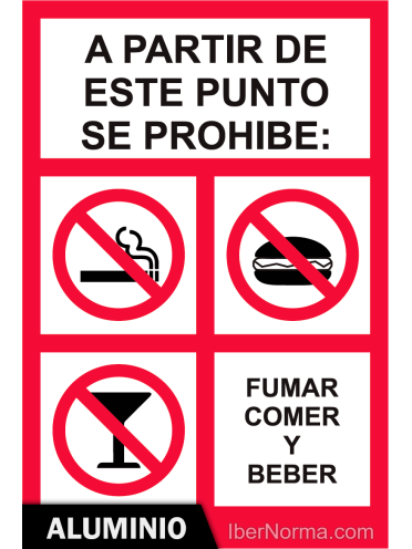 Señal Aluminio - A partir de este punto se prohibe: fumar, comer y beber - NMZ (Normaluz)