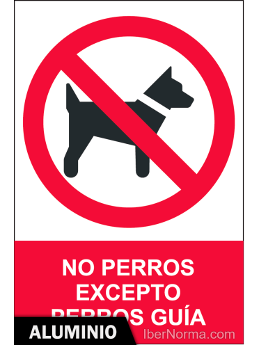 Señal Aluminio - No perros excepto perros guía - NMZ (Normaluz)