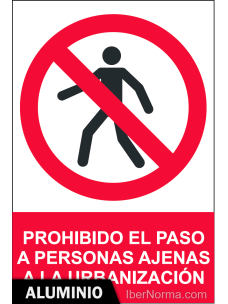 Señal Aluminio - Prohibido el paso a personas ajenas a la urbanización - NMZ (Normaluz)