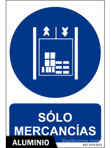 Señal Aluminio - Sólo mercancías - NMZ (Normaluz)
