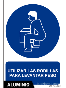 Señal Aluminio - Utilizar las rodillas para levantar peso - NMZ (Normaluz)