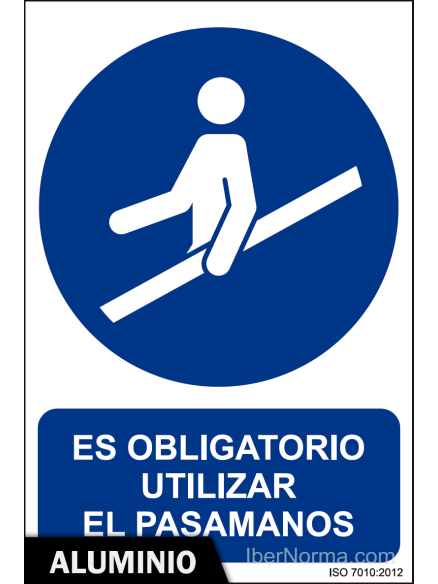 Señal Aluminio - Es obligatorio utilizar el pasamanos - NMZ (Normaluz) Señal Aluminio - Es obligatorio utilizar el pasamanos - NMZ (Normaluz)