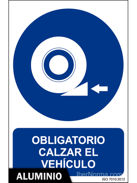 Señal Aluminio - Obligatorio calzar el vehículo - NMZ (Normaluz)