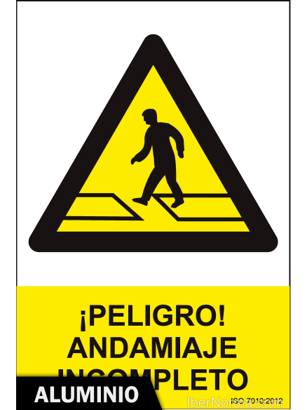 Señal Aluminio - ¡Peligro! Andamiaje incompleto - NMZ (Normaluz) Señal Aluminio - ¡Peligro! Andamiaje incompleto - NMZ (Normaluz)