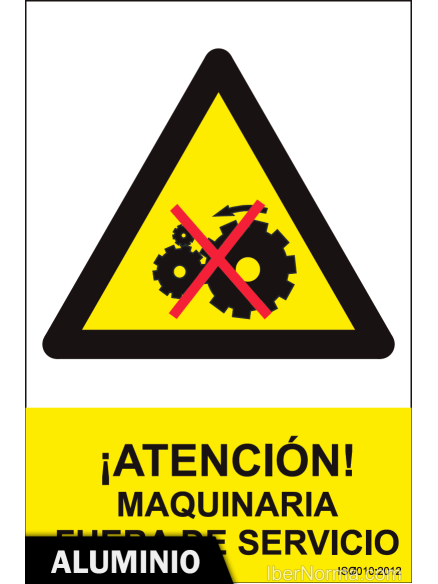 Señal Aluminio - ¡Atención! Maquinaria fuera de servicio - NMZ (Normaluz) Señal Aluminio - ¡Atención! Maquinaria fuera de servicio - NMZ (Normaluz)