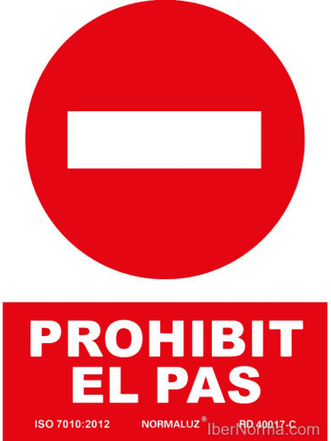 Senyal Prohibit el pas (Català - Catalán) - PVC - NMZ (Normaluz)
