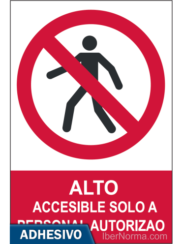 Cartel adhesivo - ALTO Accesible solo a personal autorizado - NMZ (Normaluz)