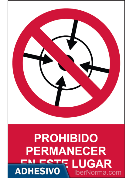 Cartel adhesivo - Prohibido permanecer en este lugar - NMZ (Normaluz) Cartel adhesivo - Prohibido permanecer en este lugar - NMZ (Normaluz)