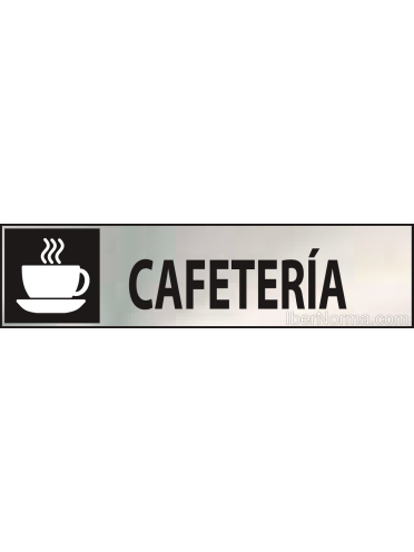 Cartel Cafetería - Acero Inoxidable - NMZ (Normaluz)