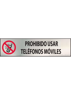 Cartel Prohibido usar teléfonos móviles - Acero Inoxidable - NMZ (Normaluz)