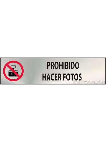 Cartel Prohibido hacer fotos - Acero Inoxidable - NMZ (Normaluz)